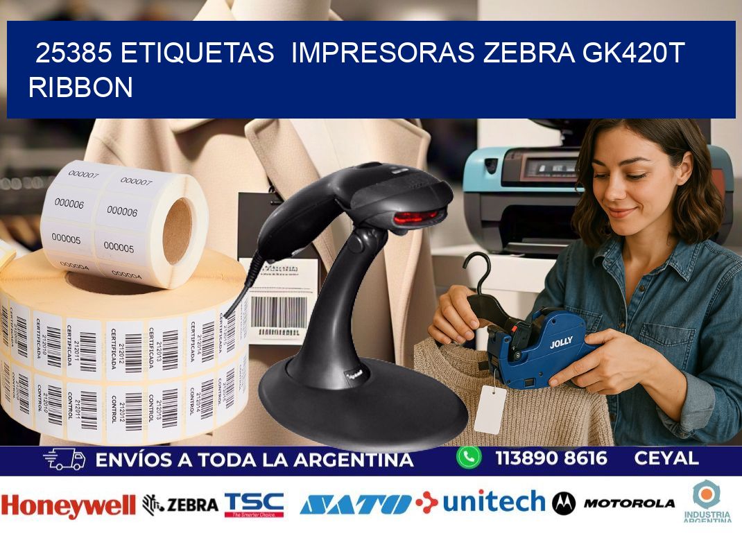 25385 Etiquetas  impresoras zebra gk420t ribbon