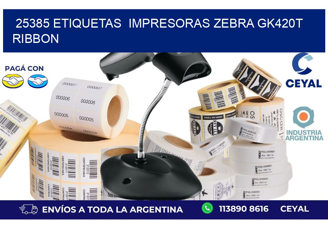 25385 Etiquetas  impresoras zebra gk420t ribbon