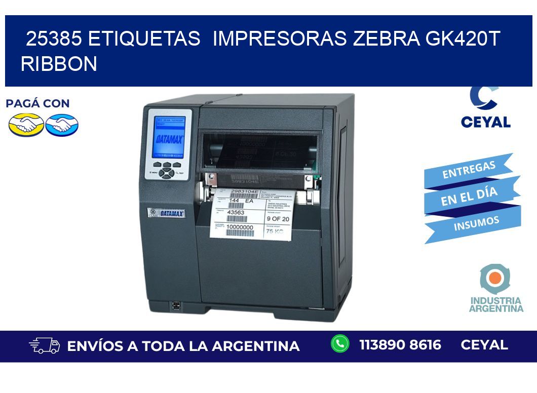 25385 Etiquetas  impresoras zebra gk420t ribbon