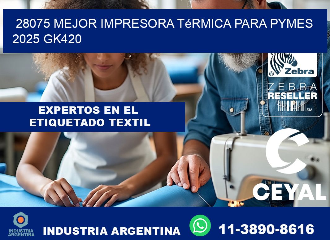 28075 mejor impresora térmica para pymes 2025 GK420