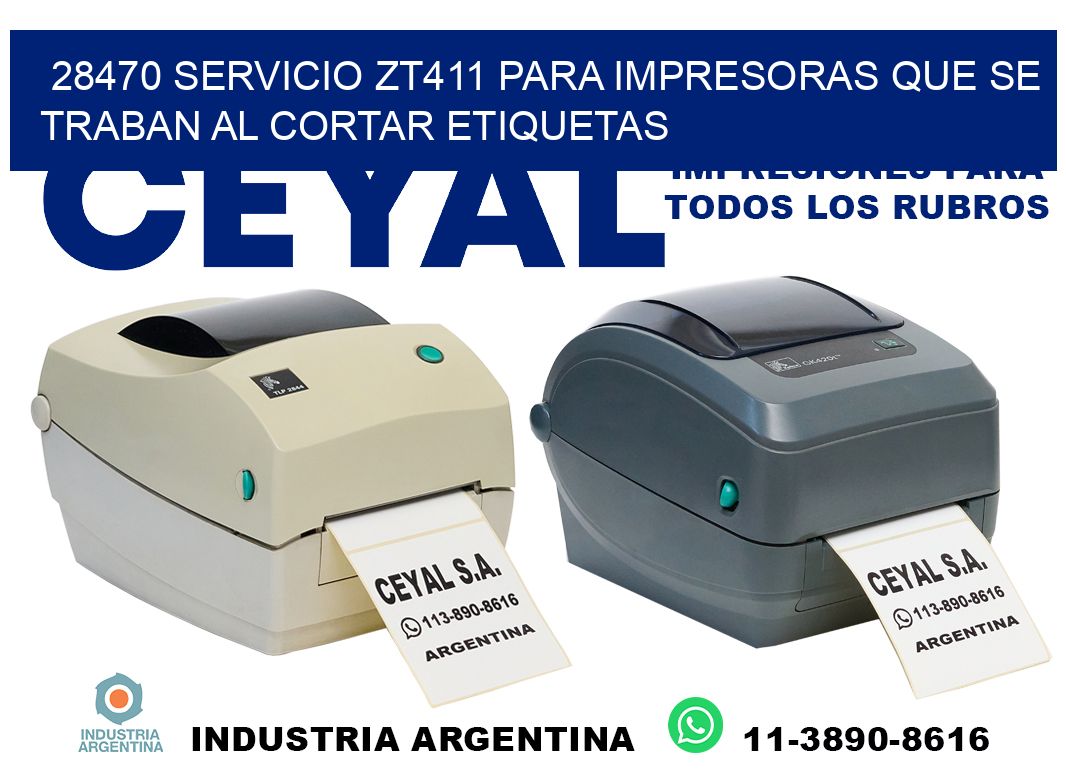 28470 servicio zt411 para impresoras que se traban al cortar etiquetas