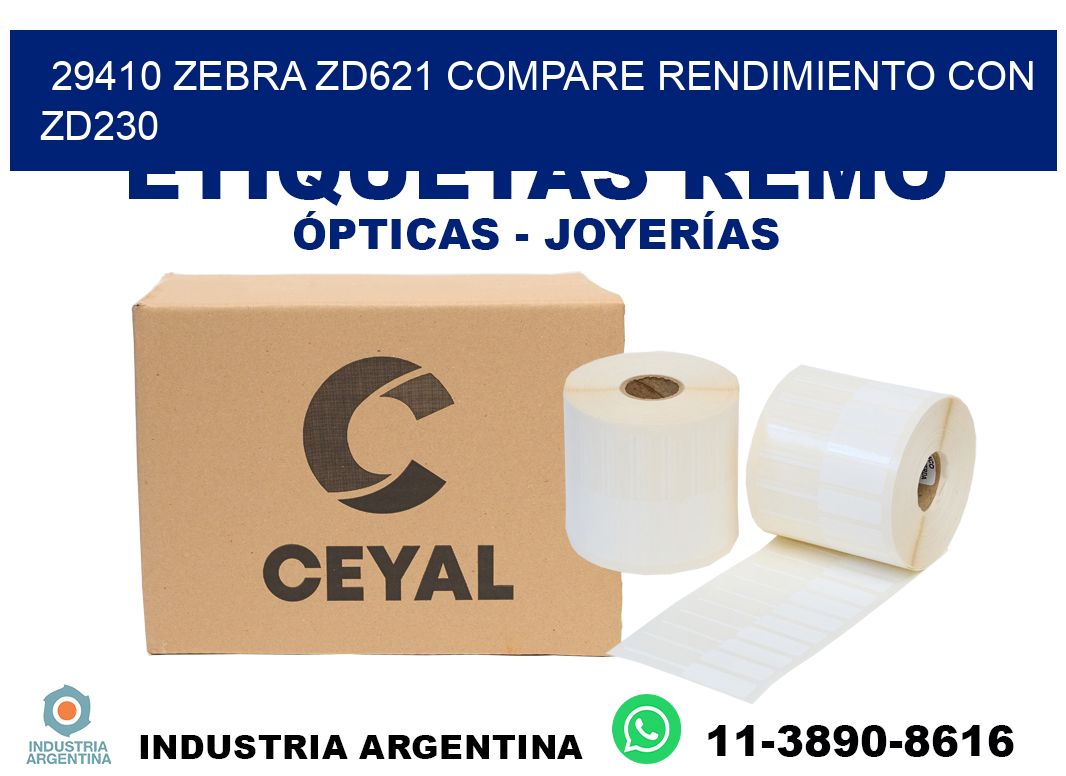 29410 Zebra ZD621 compare rendimiento con ZD230