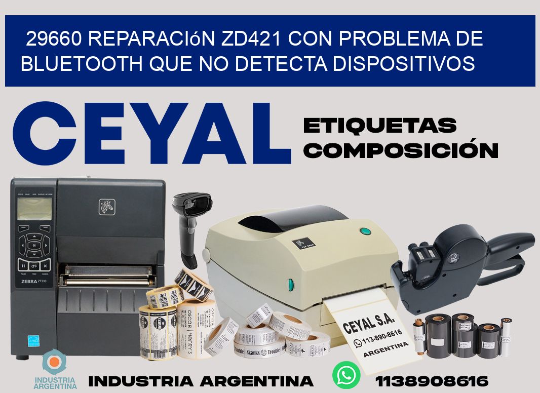 29660 reparación zd421 con problema de bluetooth que no detecta dispositivos