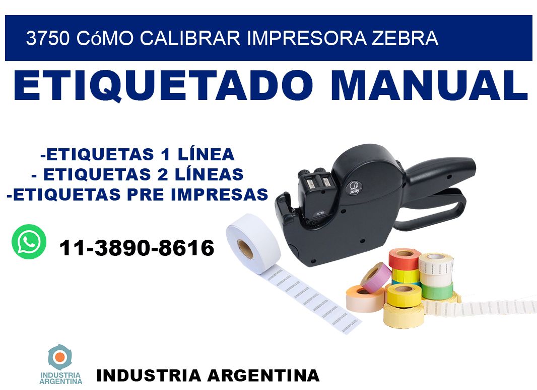 3750 cómo calibrar impresora zebra