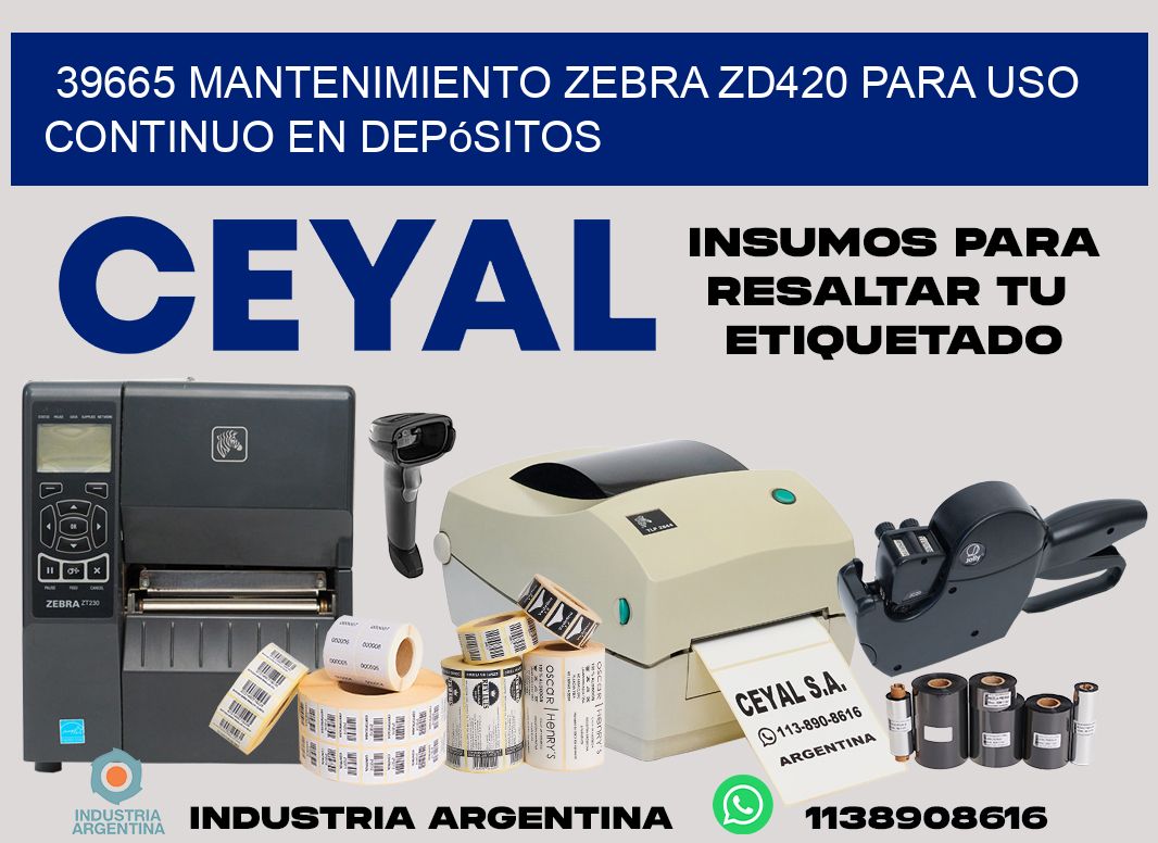 39665 mantenimiento zebra zd420 para uso continuo en depósitos