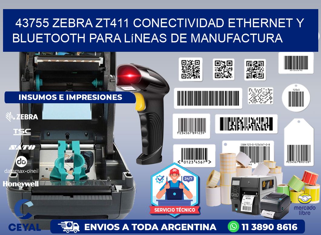 43755 Zebra ZT411 conectividad ethernet y Bluetooth para líneas de manufactura