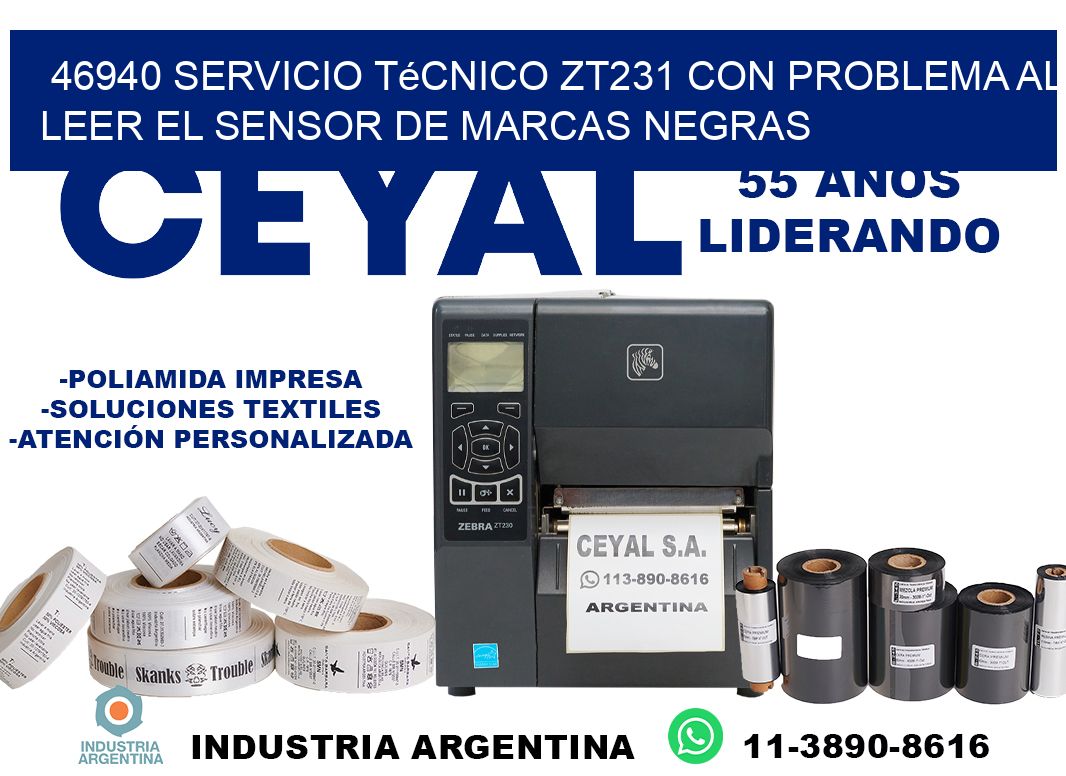 46940 servicio técnico zt231 con problema al leer el sensor de marcas negras