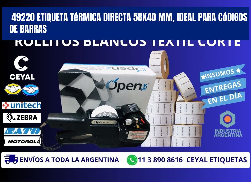 49220 Etiqueta Térmica Directa 58x40 mm, ideal para códigos de barras