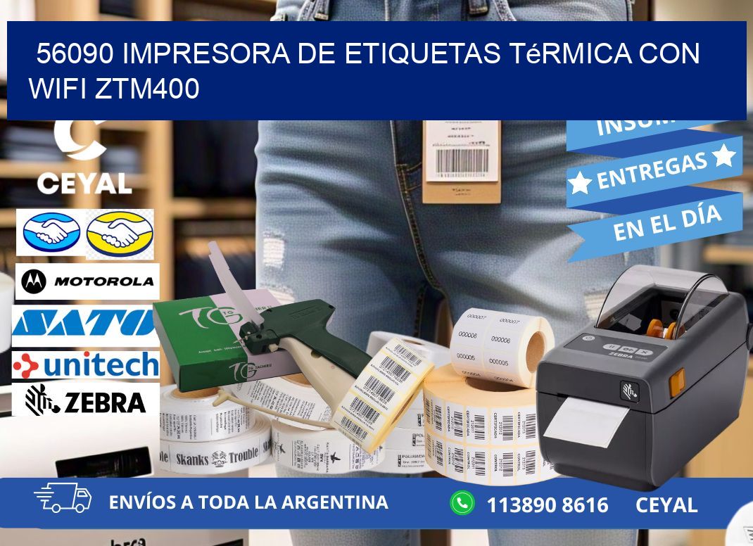 56090 impresora de etiquetas térmica con wifi ZTM400