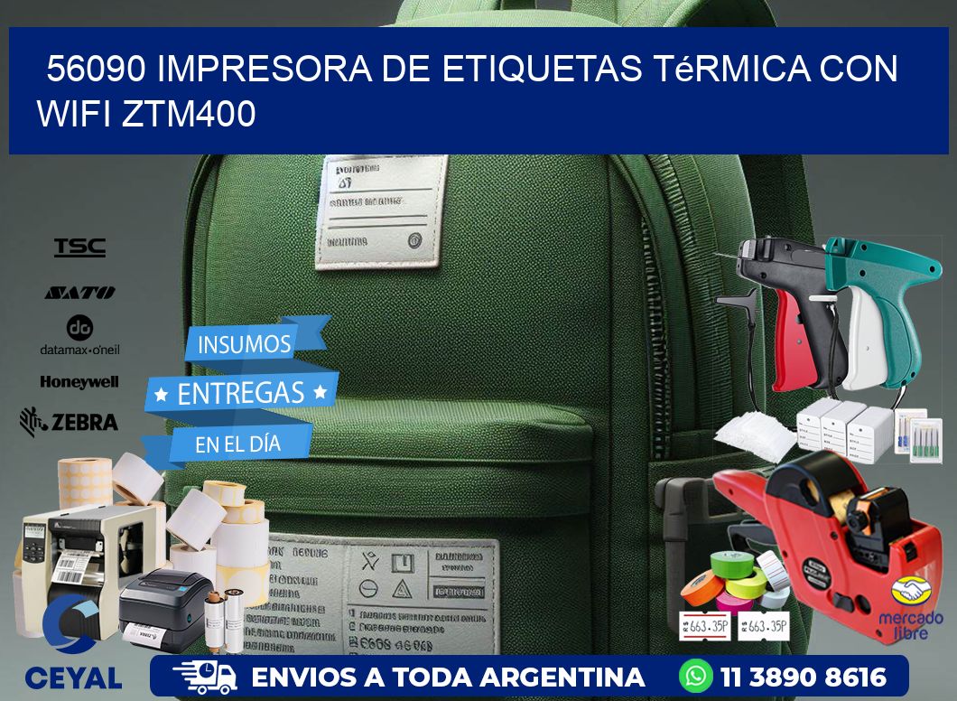 56090 impresora de etiquetas térmica con wifi ZTM400