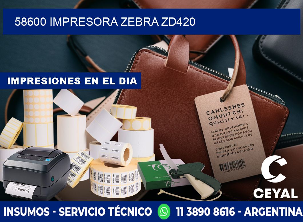 58600 Impresora Zebra ZD420