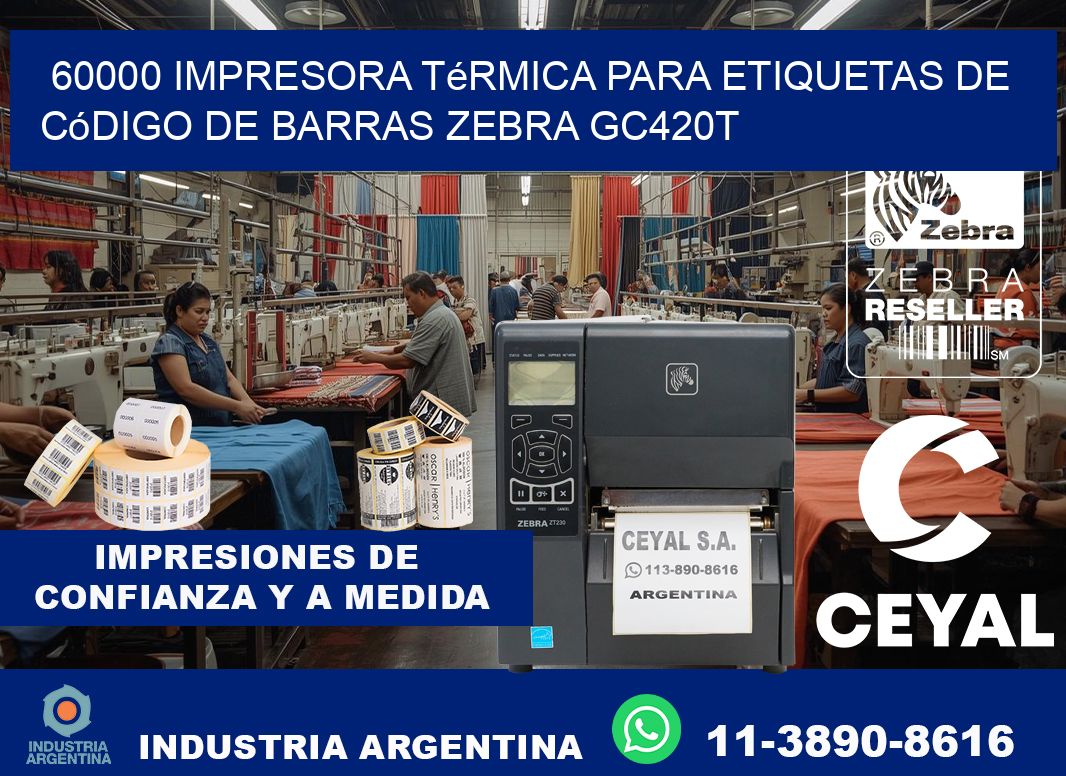 60000 impresora térmica para etiquetas de código de barras Zebra GC420T