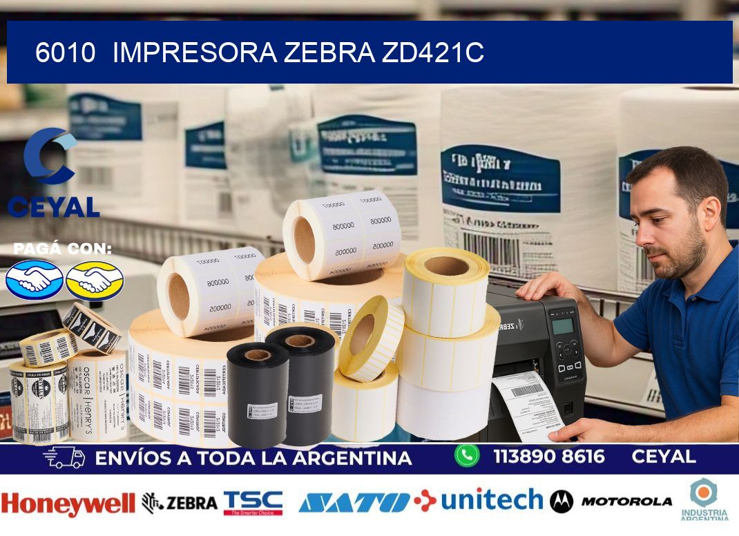 6010 Impresora Zebra zd421c