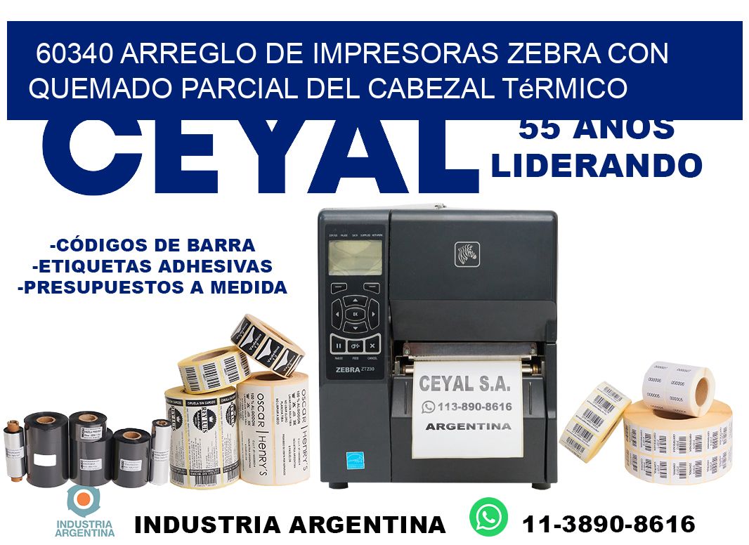 60340 arreglo de impresoras zebra con quemado parcial del cabezal térmico