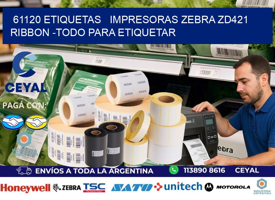 61120 etiquetas impresoras zebra zd421 ribbon -Todo para Etiquetar
