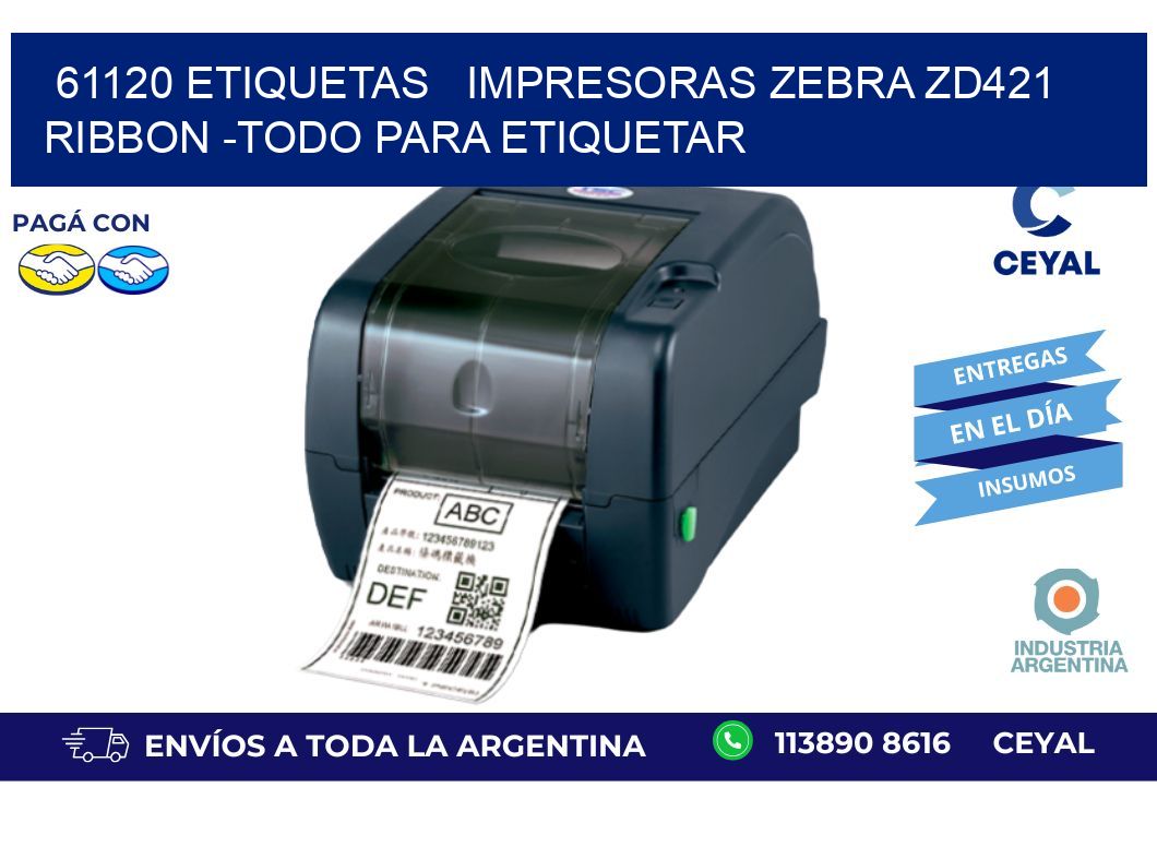 61120 etiquetas impresoras zebra zd421 ribbon -Todo para Etiquetar