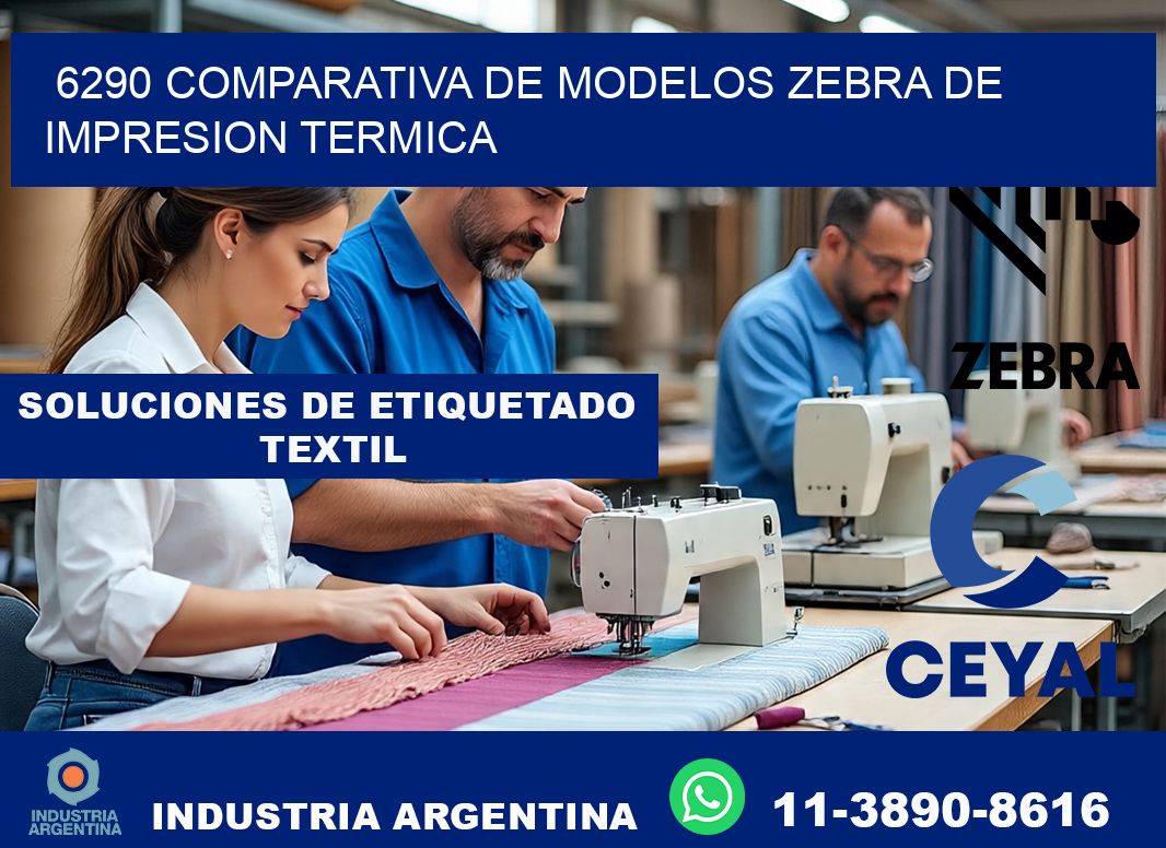 6290 comparativa de modelos zebra de impresion termica