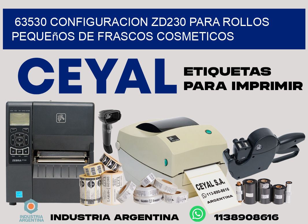 63530 configuracion zd230 para rollos pequeños de frascos cosmeticos