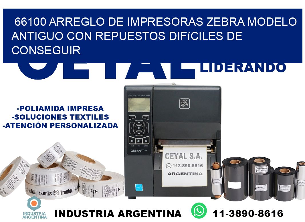 66100 arreglo de impresoras zebra modelo antiguo con repuestos difíciles de conseguir