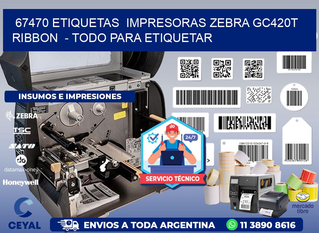 67470 etiquetas  impresoras zebra gc420t ribbon  - Todo para Etiquetar