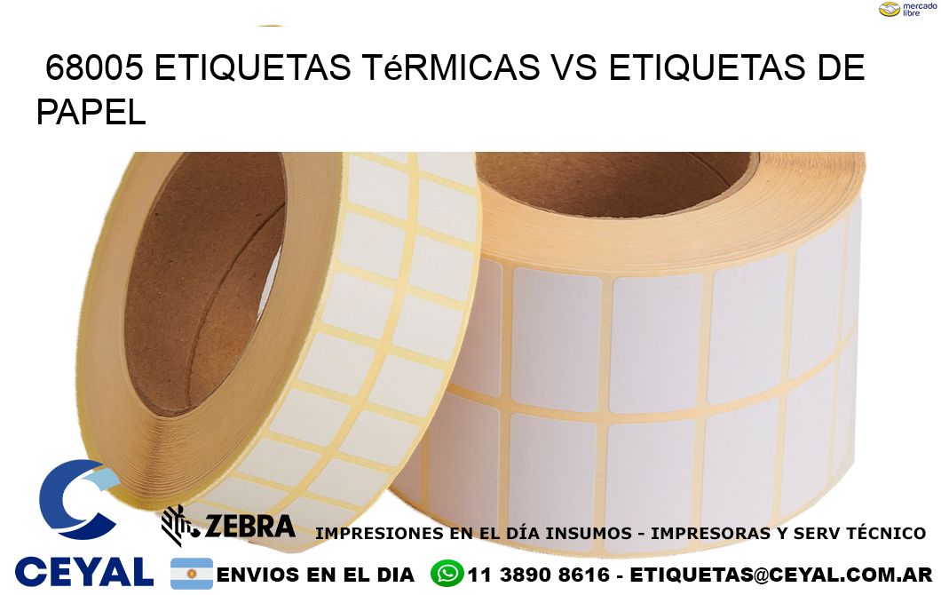 68005 etiquetas térmicas vs etiquetas de papel