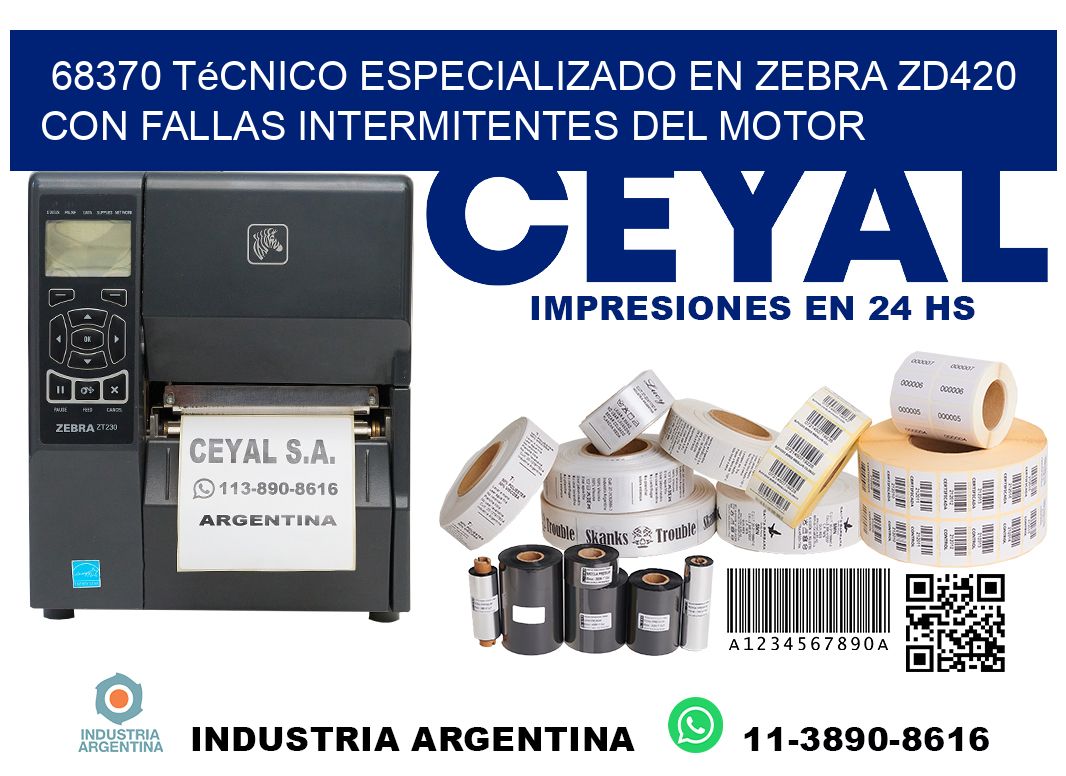 68370 técnico especializado en zebra zd420 con fallas intermitentes del motor