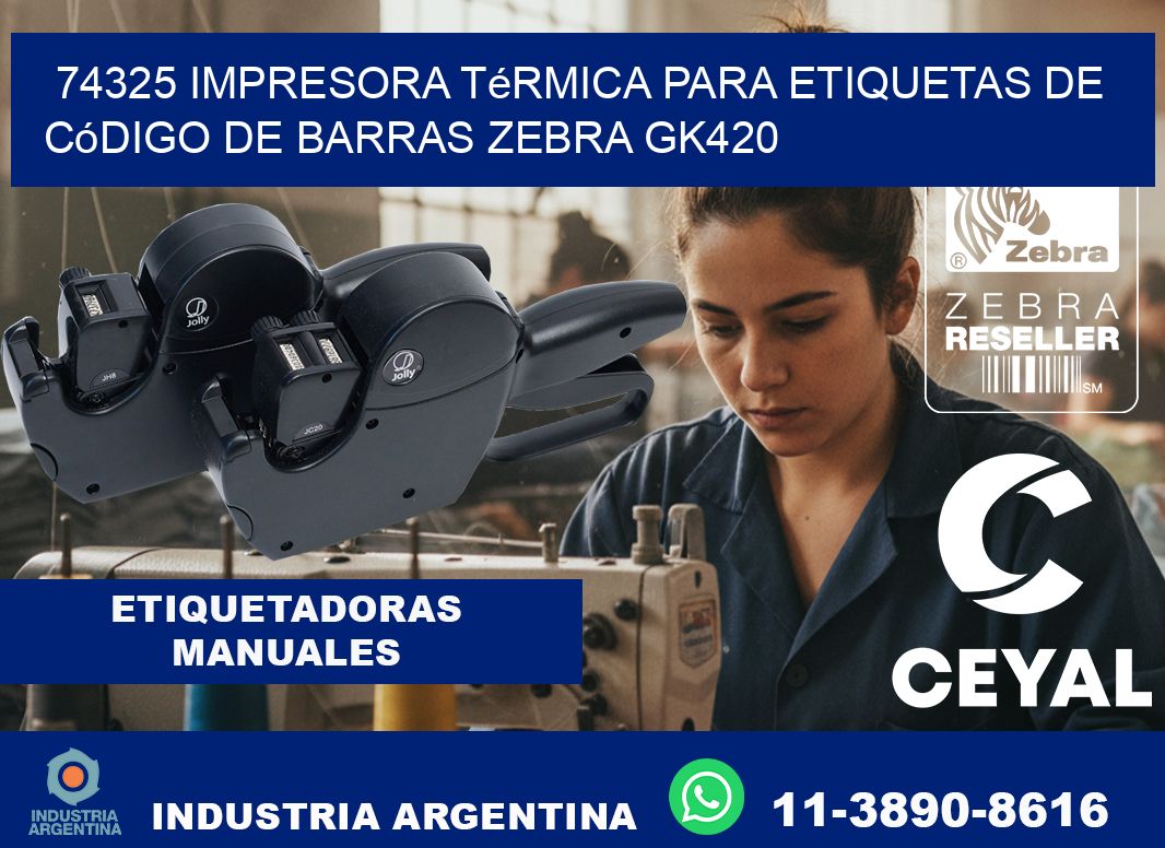 74325 impresora térmica para etiquetas de código de barras Zebra GK420