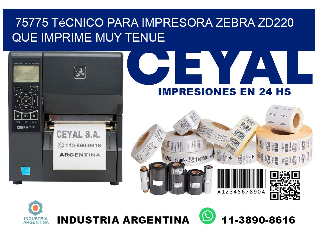 75775 técnico para impresora zebra zd220 que imprime muy tenue