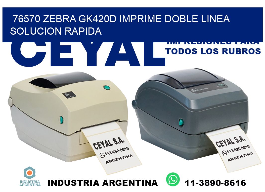 76570 zebra gk420d imprime doble linea solucion rapida
