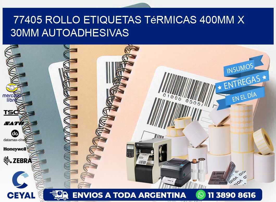 77405 Rollo Etiquetas Térmicas 400mm X 30mm Autoadhesivas