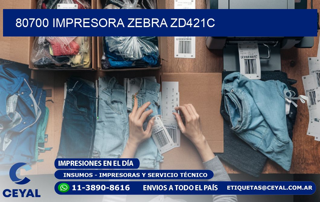 80700 Impresora Zebra zd421c