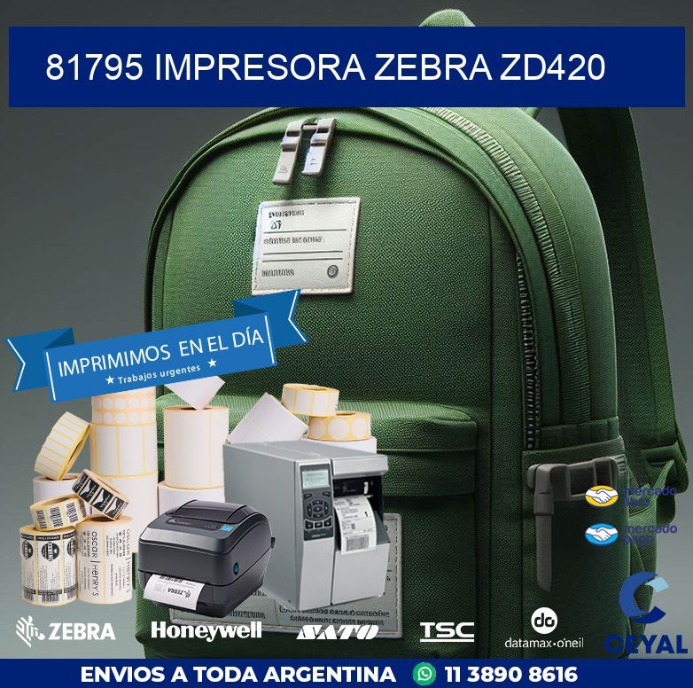 81795 Impresora Zebra ZD420