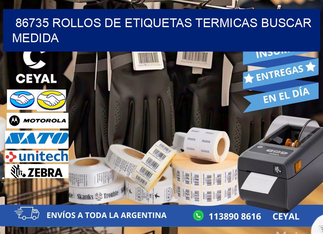 86735 rollos de etiquetas termicas buscar medida