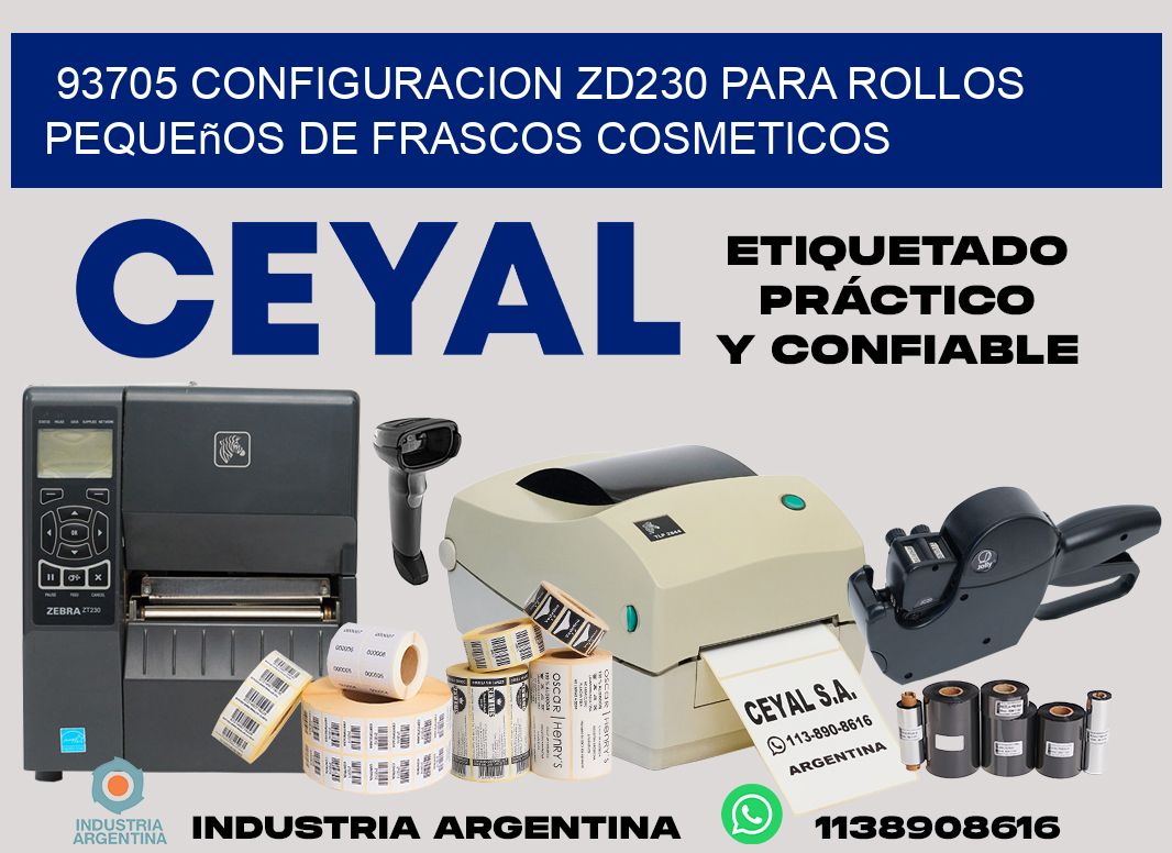 93705 configuracion zd230 para rollos pequeños de frascos cosmeticos