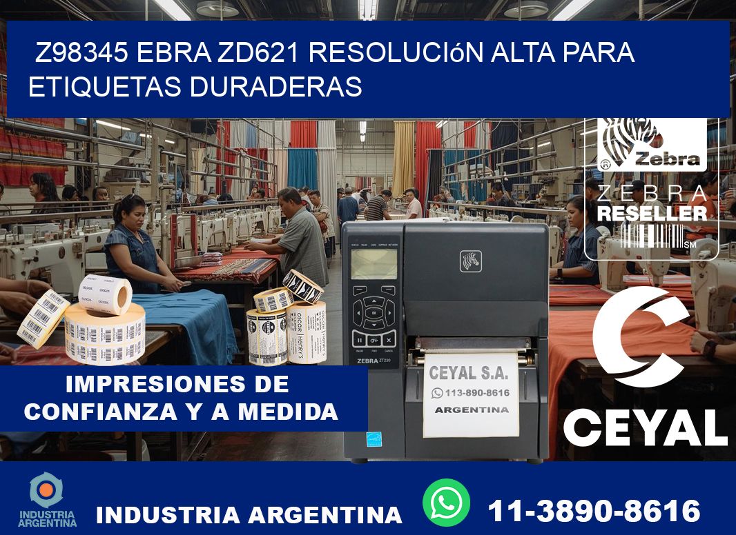 Z98345 ebra ZD621 resolución alta para etiquetas duraderas