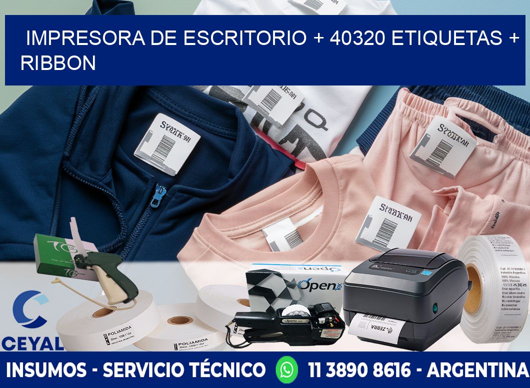 impresora de escritorio + 40320 etiquetas + ribbon