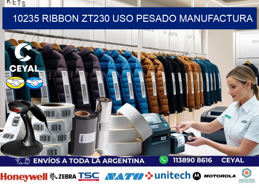 10235 ribbon zt230 uso pesado manufactura