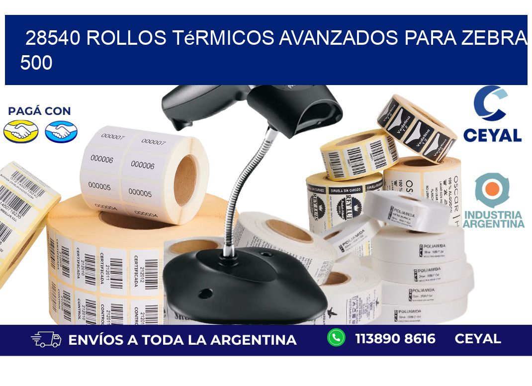 28540 rollos térmicos avanzados para zebra 500