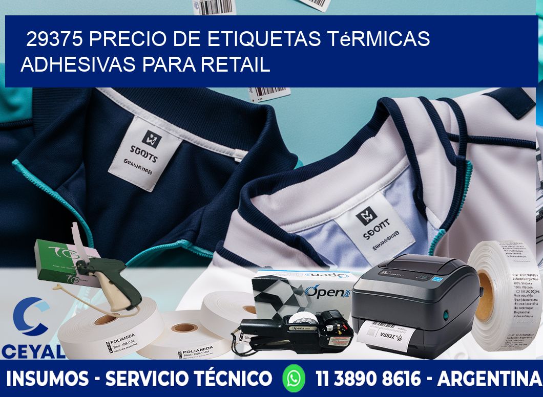 29375 precio de etiquetas térmicas adhesivas para retail