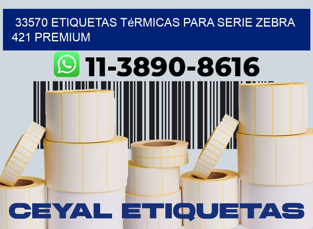 33570 etiquetas térmicas para serie zebra 421 premium