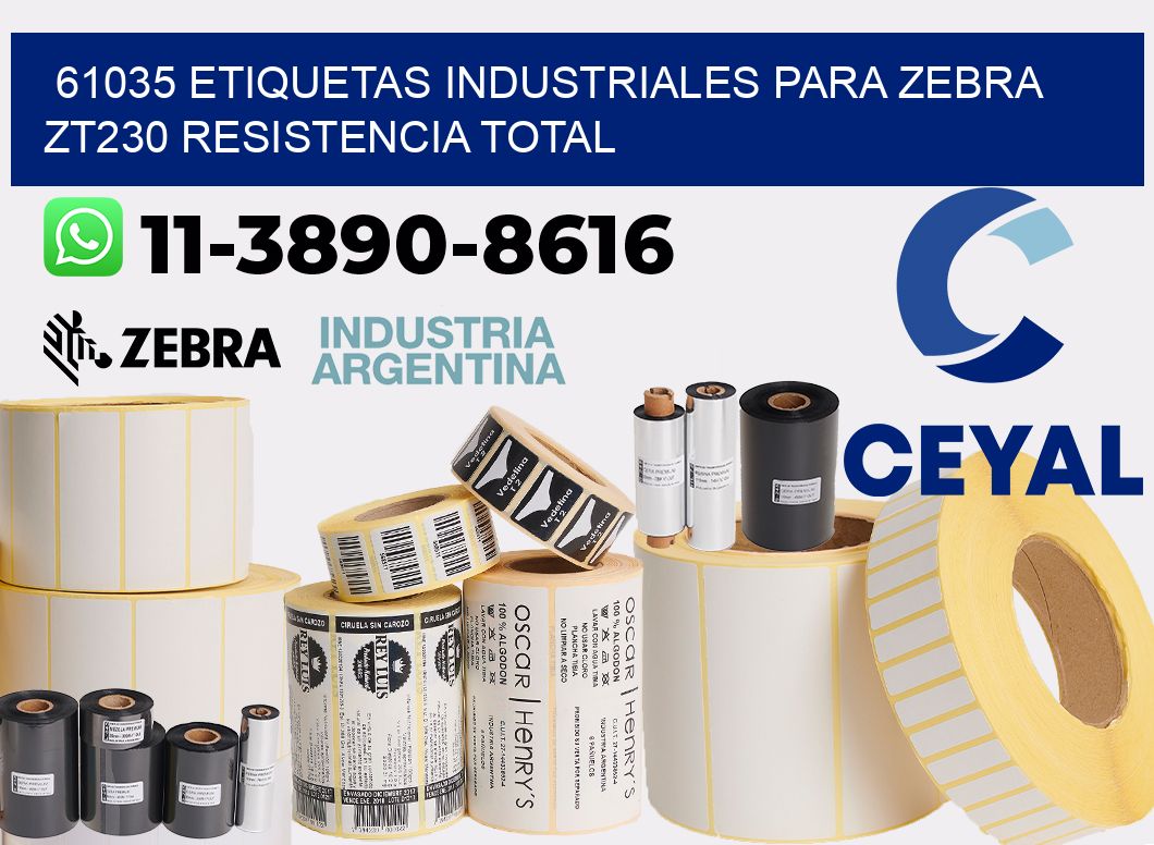 61035 etiquetas industriales para zebra zt230 resistencia total