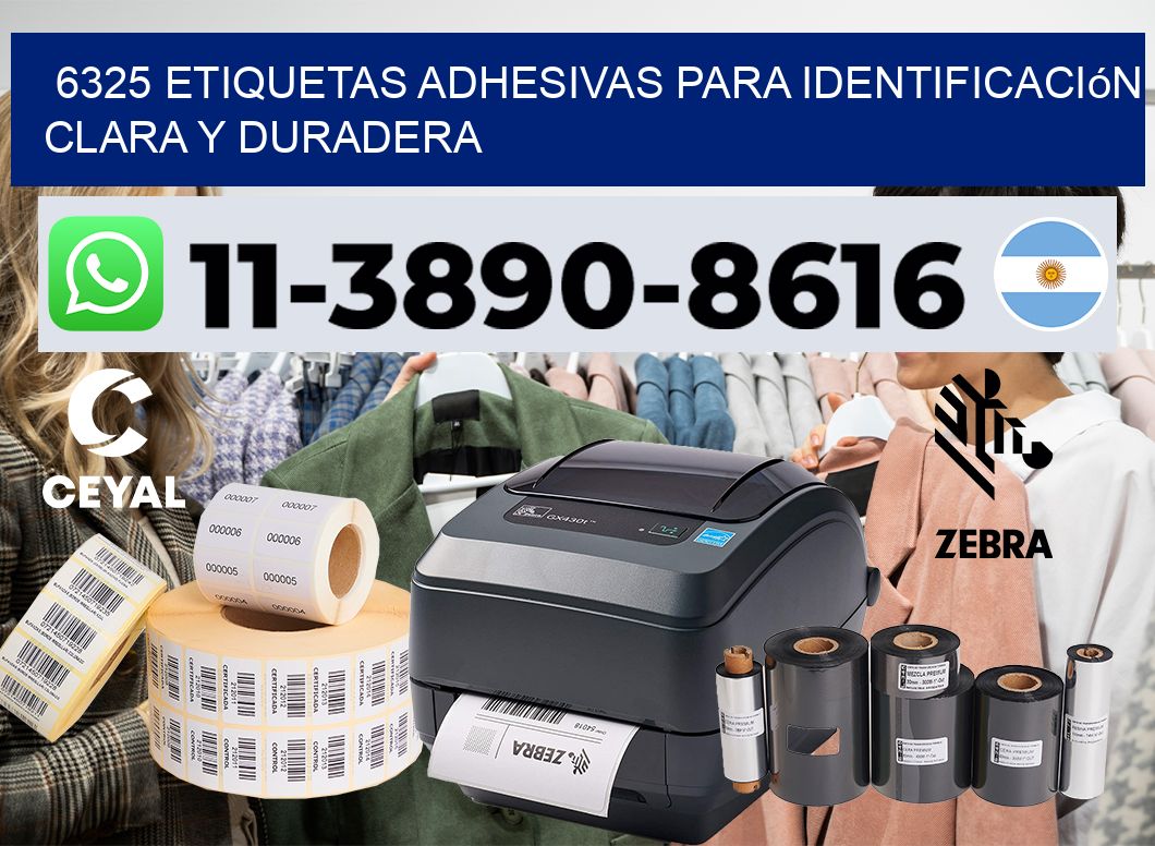 6325 Etiquetas adhesivas para identificación clara y duradera