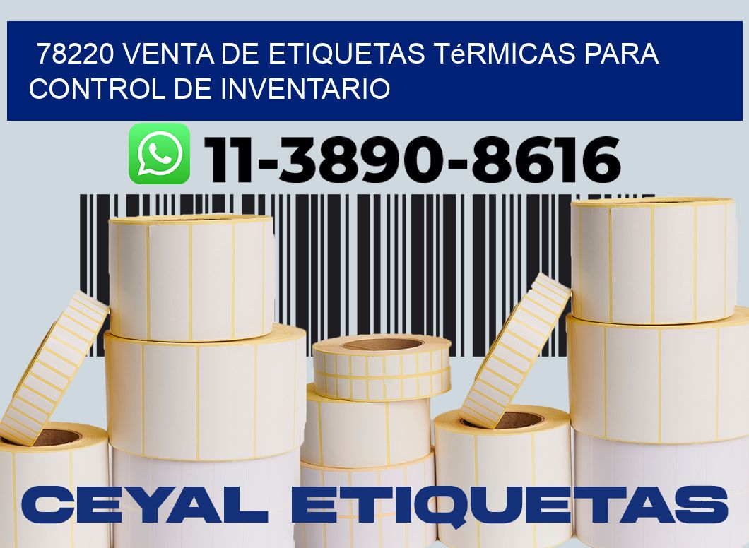 78220 venta de etiquetas térmicas para control de inventario