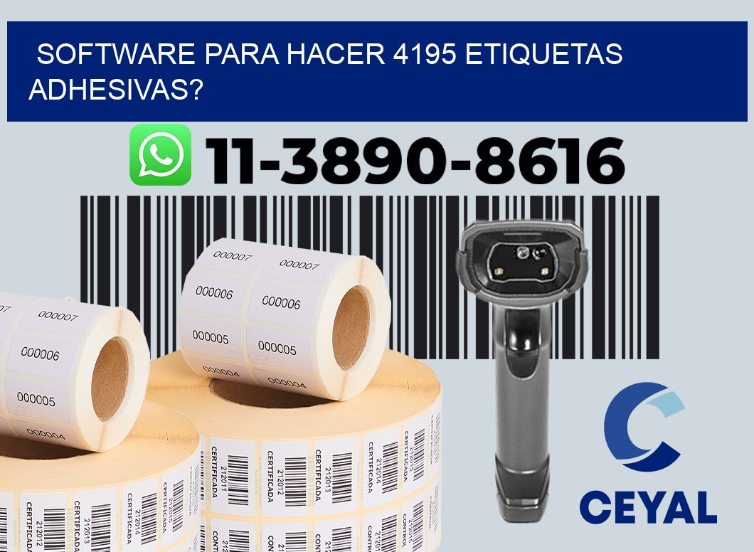 Software para hacer 4195 etiquetas adhesivas?