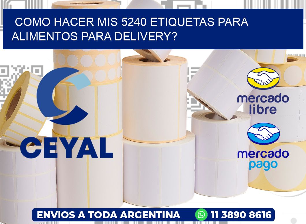 como hacer mis 5240 etiquetas para alimentos para delivery?