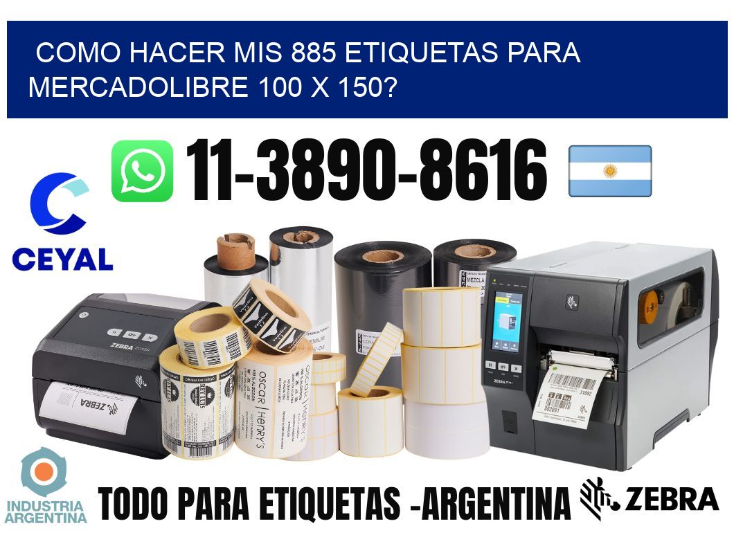como hacer mis 885 etiquetas para mercadolibre 100 x 150?