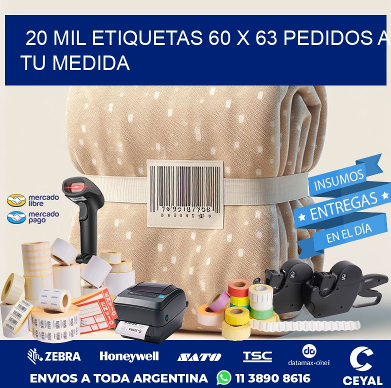 20 mil etiquetas 60 x 63 Pedidos a tu medida