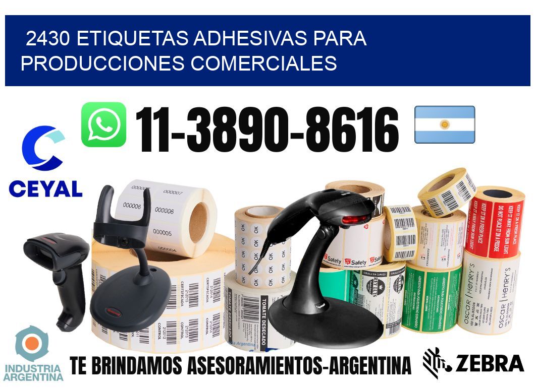 2430 Etiquetas adhesivas para producciones comerciales