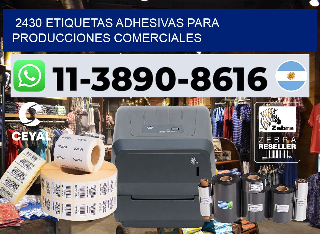 2430 Etiquetas adhesivas para producciones comerciales