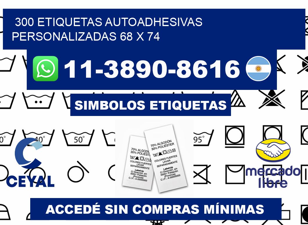 300 Etiquetas autoadhesivas personalizadas 68 x 74